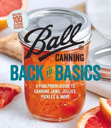 Ball Canning Back To Basics