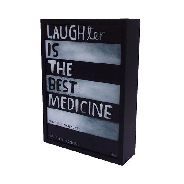 Laughter Is The Best Medicine Art Print