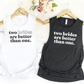 Two Brides Are Better Than One Tanks