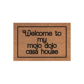 Welcome To My Mojo Dojo Casa House Outdoor Rug